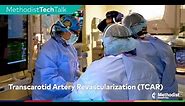 How It Works: Transcarotid Artery Revascularization (TCAR)