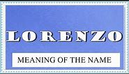 BABY NAME LORENZO - MEANING, FUN FACTS, HOROSCOPE