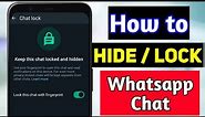 How to Hide Whatsapp Chat - Whatsapp chat lock - Hide Whatsapp Chat