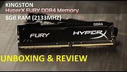 8GB DDR4 RAM 2133 MHz | UNBOXING | KINGSTON'S HYPER X FURY