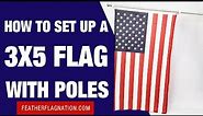 How to set up a flag with poles - Standard 3x5 flags