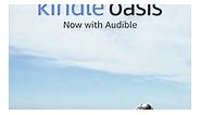 Audible is on the all-new Kindle Oasis