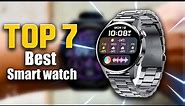 🤩Top 7 Best Smart Watch | Best Smart Watch on Aliexpress 🔥