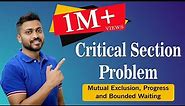 L-3.4: Critical Section Problem | Mutual Exclusion, Progress and Bounded Waiting | Operating System