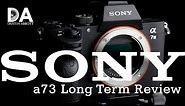 Sony a73 (a7iii): Dustin's Long Term Review | 4K