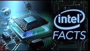 10 INTEL Facts You Probably Didn't Know