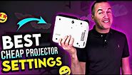 BEST SETTINGS for your Cheap Projector