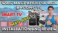 MXQ PRO 5G 4K ANDROID TV BOX INSTALLATION AND REVIEW | PAANO IINSTALL ANG MXQ TV BOX | ACE SMART TV