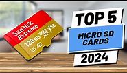 Top 5 BEST Micro SD Cards in (2024)