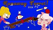 Unofficial Milky Way and the Galaxy Girls (Episode 4): Run Away Ferret