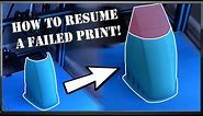 How to Resume an Unfinished/Failed 3D Print! (EASY FIX!)