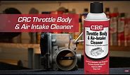 CRC Throttle Body & Air Intake Cleaner Instructional Video
