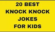 20 Best Funny Knock Knock Jokes For Kids [PART 1]