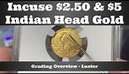 $2.50 & $5 Indian Head Gold - Incuse Coin Grading Overview - Luster