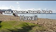 Ala Moana Beach Park Walking Tour Waikiki Honolulu Hawaii Travel Guide
