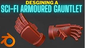 Designing a sci-fi armoured gauntlet