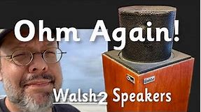 Ohm Again with Walsh 2 Loudspeakers!