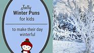 Funny Winter Puns, Cold Weather Puns, and Snow Puns