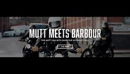 Mutt Motorcycles Meets Barbour International
