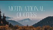 Motivational Quotes | Over One Hour of Inspirational Messages with Music