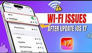 How to Fix iPhone Wi-Fi Issues After iOS 17 Update | Wi-Fi Problems After Update