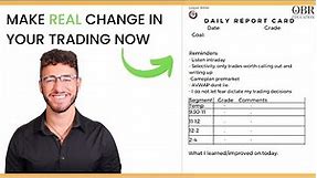 Daily Report Card Process (DRC) - The Real Way To Improve Your Trading