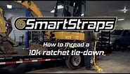 SmartStraps How To | Threading a 10,000 LBS Ratchet Tie Down