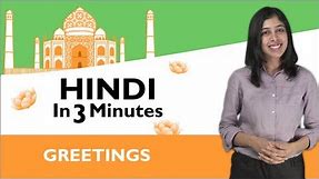 Learn Hindi - Hindi in Three Minutes - Greetings