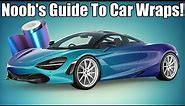 Noob's Guide to Car Wraps!