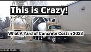 Concrete Prices For 2023 - Biggest Increase I've Ever Seen!