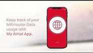 How to track your Mifi data with My Airtel App