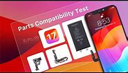 iOS 17 Compatibility Test after Parts Swap (Screen, battery and more)