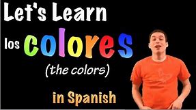 Learn Spanish - The colors / Los Colores (part 1)