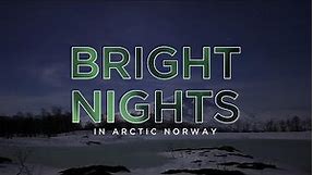 BRIGHT NIGHTS - Sony a1 8K real-time auroras (northern lights) in arctic Norway