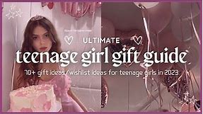 70+ ULTIMATE TEEN GIRL GIFT GUIDE/WISHLIST IDEAS 🌟