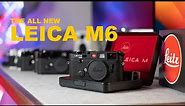 NEW Leica M6 Unboxing/Review | Paint Finish, Shutter Sound, Compared with M7, MP, M4, M3, M2