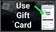 How To Redeem / Use Your Roblox Gift Card