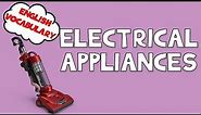 Electrical Appliances - Vocabulary | Minimal English