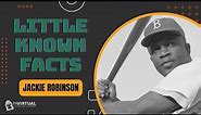 Little Known Facts About Jackie Robinson: The Man Who Changed America's Game