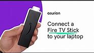 How to connect your Firestick to your laptop | Asurion