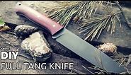 DIY full tang knife