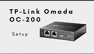 TP-Link Omada OC200 Setup and Configuration