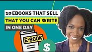 10 BEST Types of Ebooks That You Can Write And Launch In ONE Day