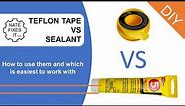 Teflon Tape vs. Thread Sealant - how to seal pipes and fittings for natural gas and water
