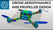 DIY Drone Design Workshop: Drone Aerodynamics & Propeller Design