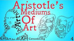 Aristotle's Mediums of Art (Aristotle's Poetics)