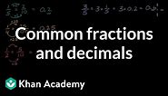 Common fractions and decimals | Math | 4th Grade | Khan Academy