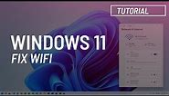 Windows 11: Fix any WiFi problem (easy way)