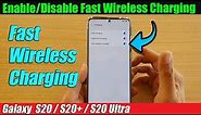 Galaxy S20/S20+: How to Enable/Disable Fast Wireless Charging