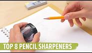 Top 8 Pencil Sharpeners for Wooden Pencils